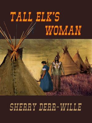 cover image of Tall Elk's Woman